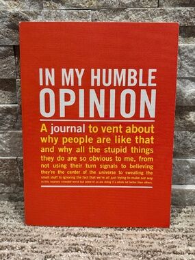 “In My Humble Opinion: An Inner-Truth Journal” For Venting
